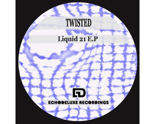 Twist3d - Liquid E.P. (Original Mix)