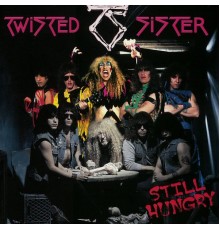 Twisted Sister - Still Hungry