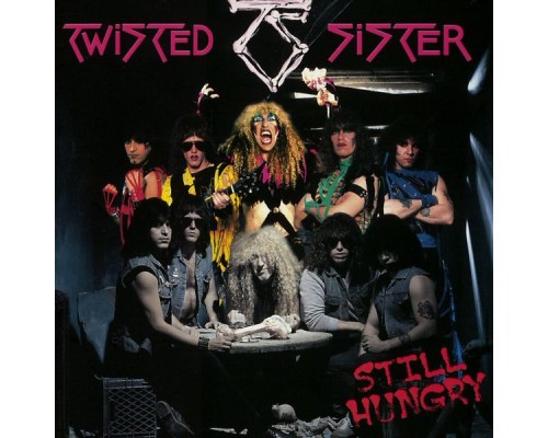 Twisted Sister - Still Hungry