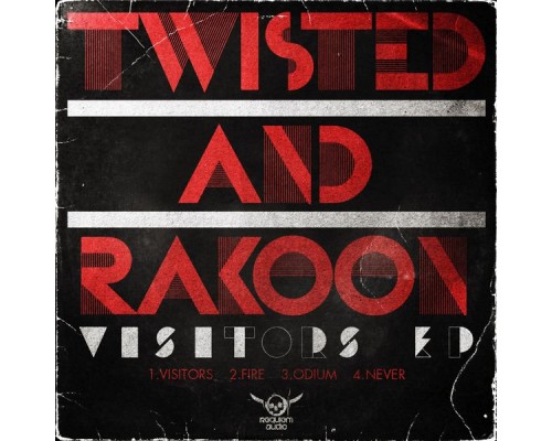 Twisted & Rakoon - Visitors EP