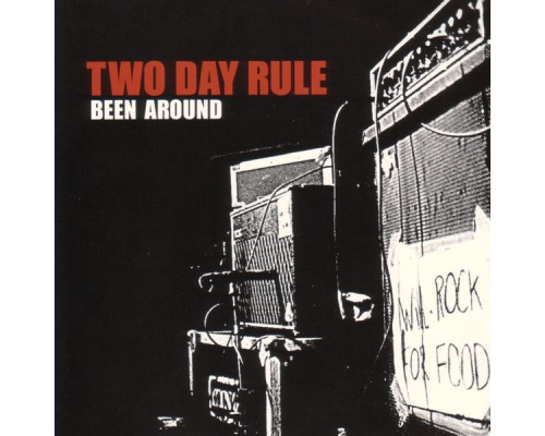 Two Day Rule - Been Around