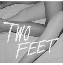 Two Feet - First Steps