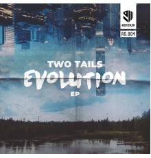 Two Tails - Evolution EP