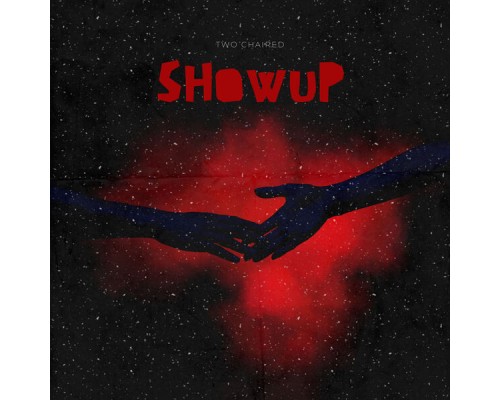 Two chaired - Showup