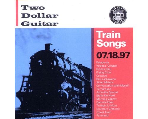 Two dollar guitar - Train Songs