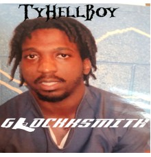 TyHellBoy - Glockksmith