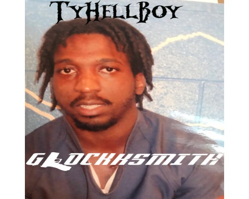 TyHellBoy - Glockksmith