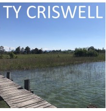 Ty Criswell - Ty Criswell