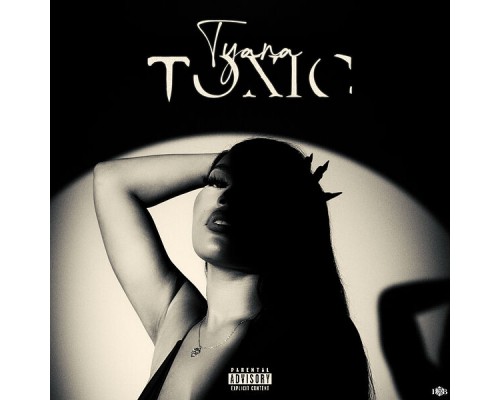 Tyana - Toxic Tyana - Toxic