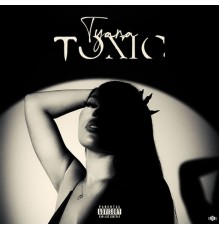 Tyana - Toxic