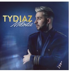 Tydiaz - Mélodie