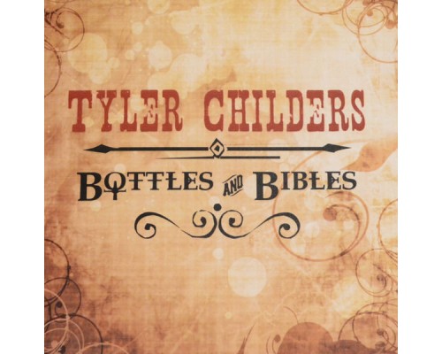 Tyler Childers - Bottles and Bibles