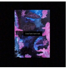 Tyler Johnson - Isolationist