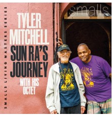 Tyler Mitchell - Sun Ra's Journey