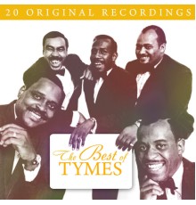 Tymes - The Best Of Tymes