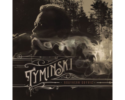 Tyminski - Southern Gothic