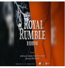 Tynie - ROYAL RUMBLE RIDDIM