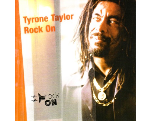 Tyrone Taylor - Rock On