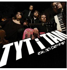 Tyt i Tam - Аж до Рання - Until Morning (2008)
