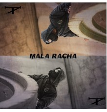 Tz - Mala Racha