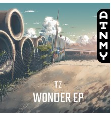 Tz - Wonder EP