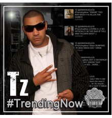 Tz - #Trendingnow