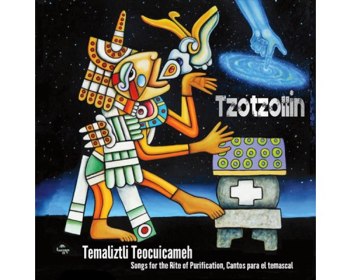 Tzotzollin - Temaliztli Teocuicameh