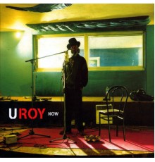 U-Roy - Now