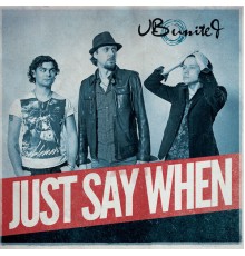 UB United - Just Say When