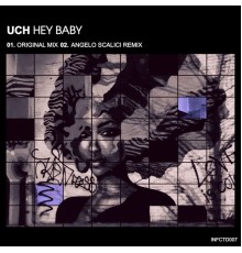 UCH - Hey Baby