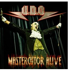 U.D.O. - Mastercutor - Alive