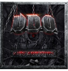 U.D.O. - Kids and Guns