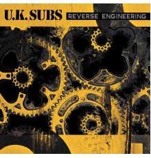 UK Subs - Reverse Engineering