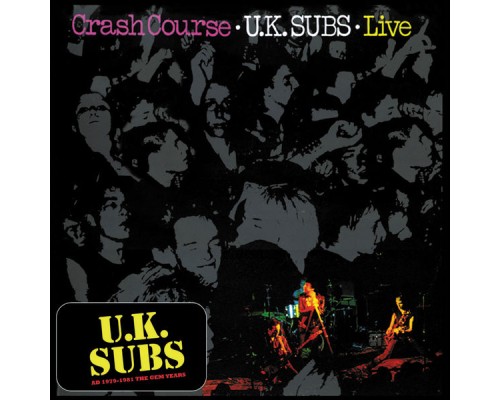 UK Subs - Crash Course  (Live)