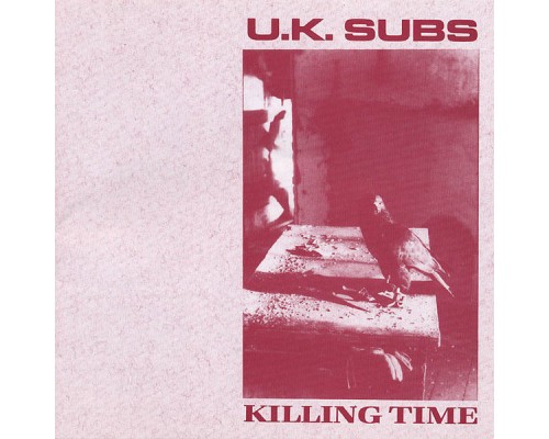 UK Subs - Killing Time