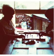 UMI - Yours