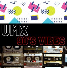 UMX - 90s Vibes (Original Mix)