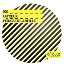 UN*DEUX - Prince De La Vrille