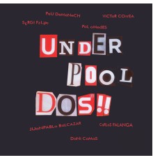 UNDP Collective - Underpool 2