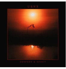 URNE - SERPENT & SPIRIT