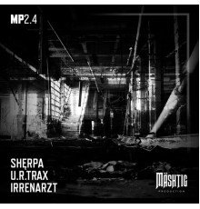 U.R.Trax, SHĘRPA & Irrenarzt - Mp2.4