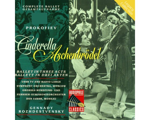 USSR TV and Radio Large Symphony Orchestra - Prokofiev: Cinderella - Ballet in Three Acts USSR TV and Radio Large Symphony Orchestra - Prokofiev: Cinderella - Ballet in Three Acts