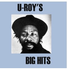 U Roy - U-Roy's Big Hits