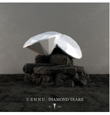 U S H N U - Diamond Tears