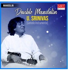 U. Srinivas - Double Mandolin