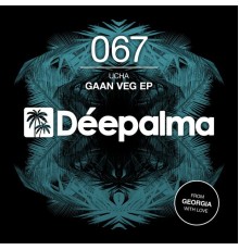 Ucha - Gaan Veg EP