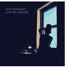 Udo Pannekeet - Electric Regions