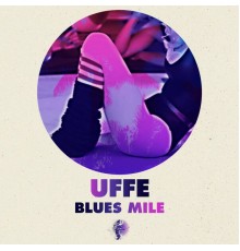 Uffe - Blues Mile