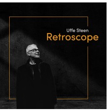 Uffe Steen - Retroscope