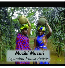 Ugandan Finest Artists - Muziki Muzuri